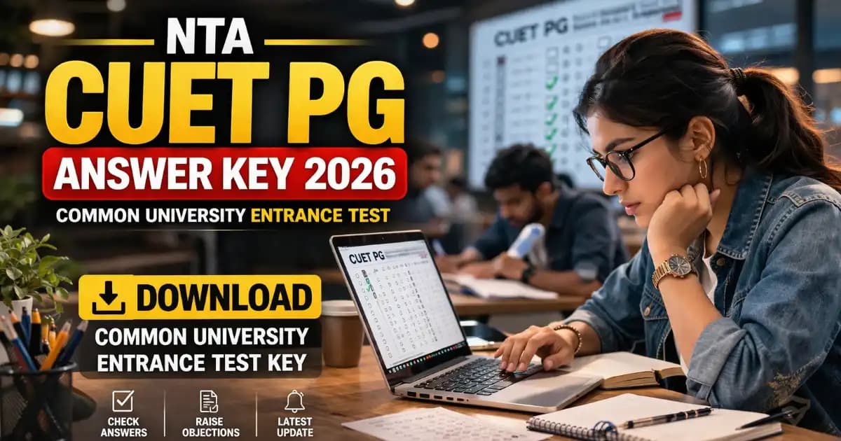 NTA CUET PG Answer Key 2026 – Download Common University Entrance Test Key