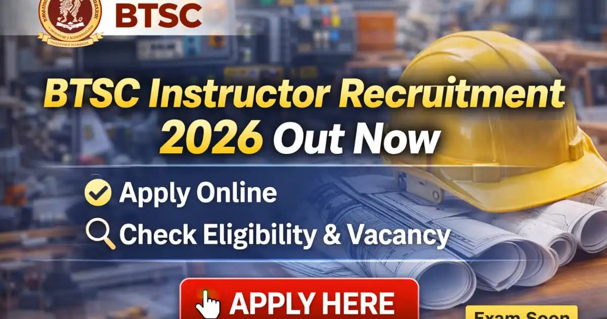 Bihar BTSC Instructor Recruitment 2026 – Apply Online for 726 Posts