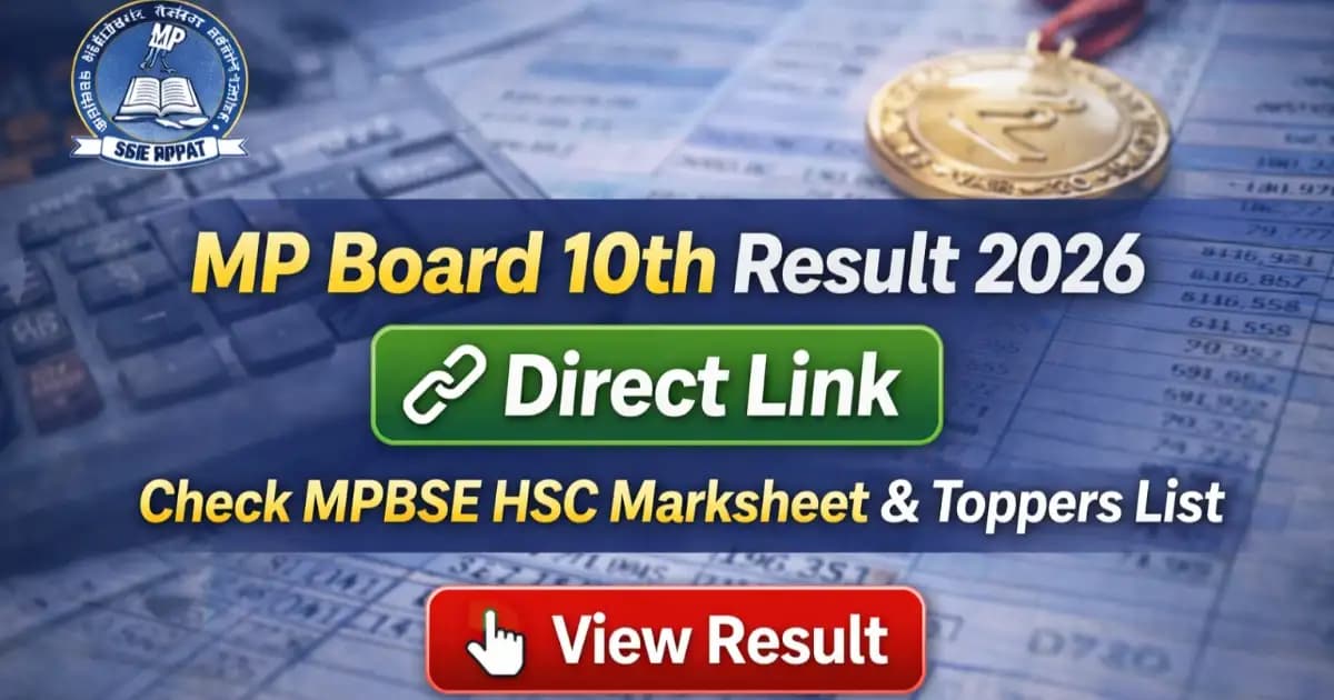 MP Board 10th Result 2026 Out Now– MPBSE Class 10 Result Check at mpbse.nic.in