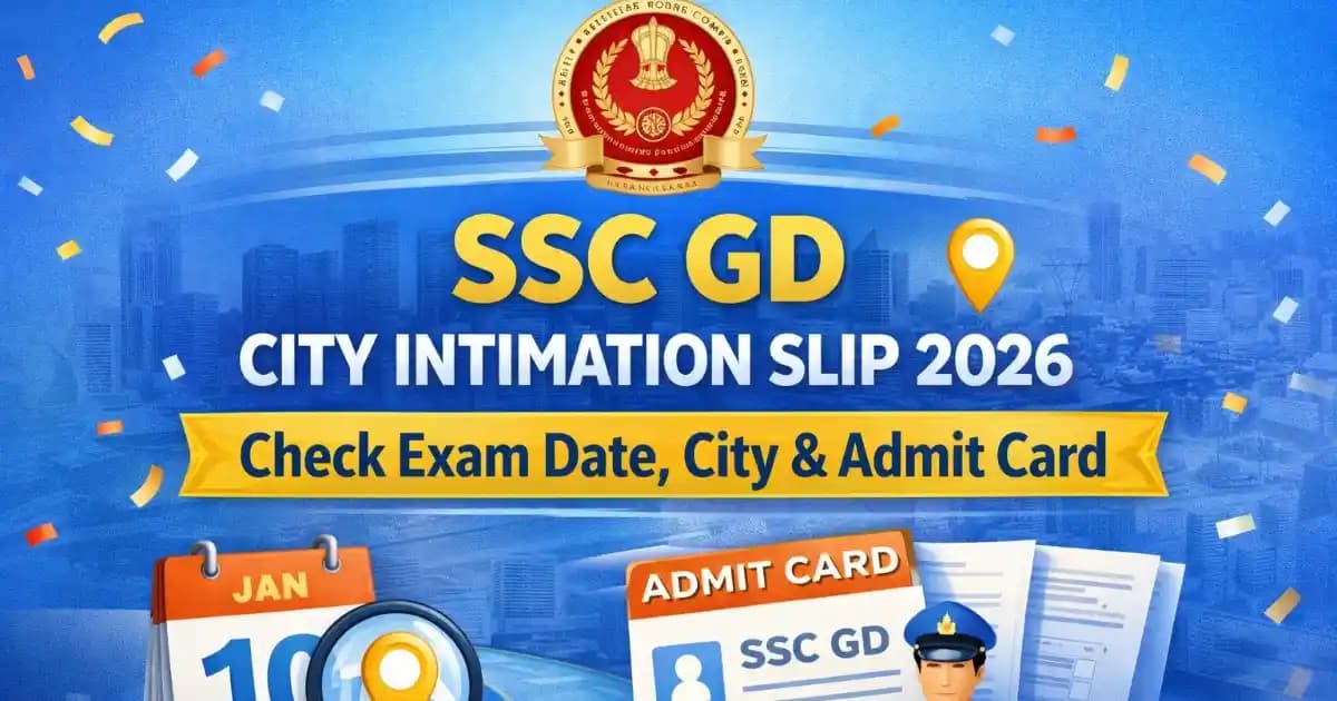 SSC GD City Intimation Slip 2026 – Check Exam Date & Centre | Sarkari Rank