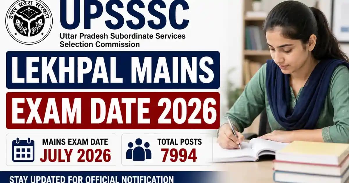 UPSSSC Lekhpal Recruitment 2025 – Mains Exam Fee Payment, Exam Date & Instructions for 7994 Posts