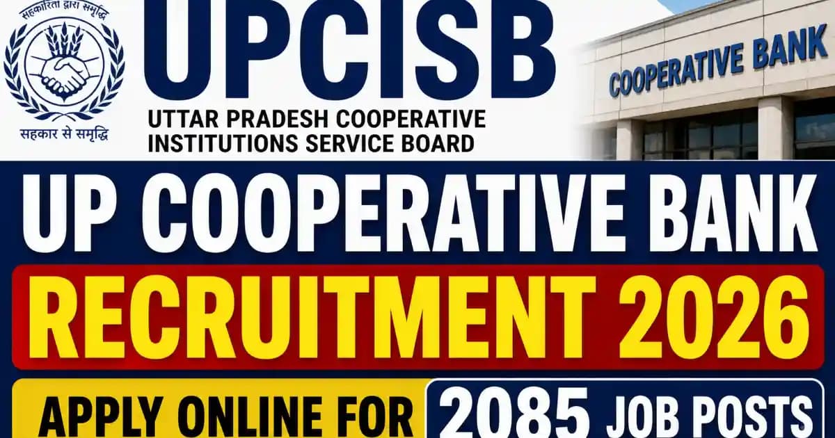 UPCISB UP Cooperative Bank Recruitment 2026 – Apply Online for 2085 Posts | Sarkari Rank