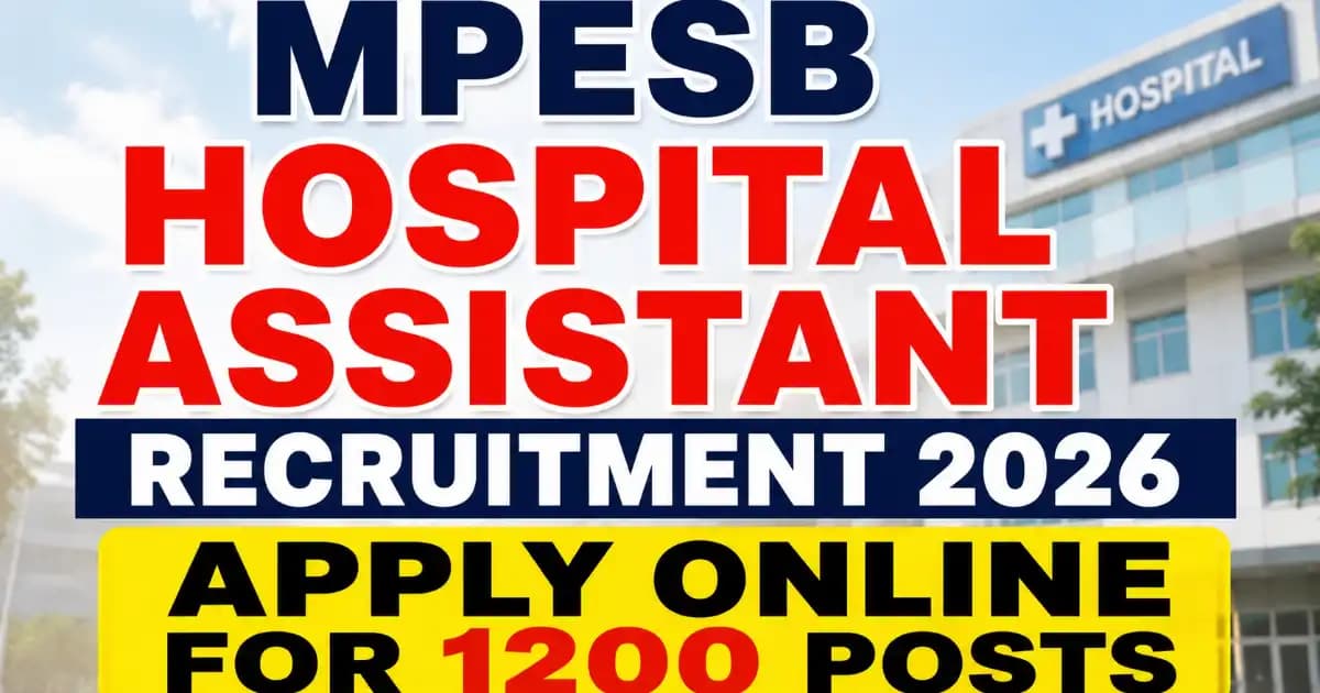 MPESB Hospital Assistant Recruitment 2026 – Apply Online for 1200 Posts