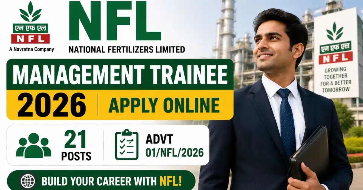 NFL Management Trainee MT 2026 Apply Online – 21 Posts | Advt 01/NFL/2026 | Last Date 12 June 2026 | Exam Khiladi