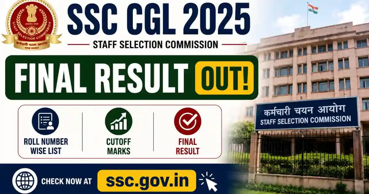 SSC CGL 2025 Final Result Out – Download Roll Number Wise List, Cutoff Marks & Selection Status at ssc.gov.in | Exam Khiladi