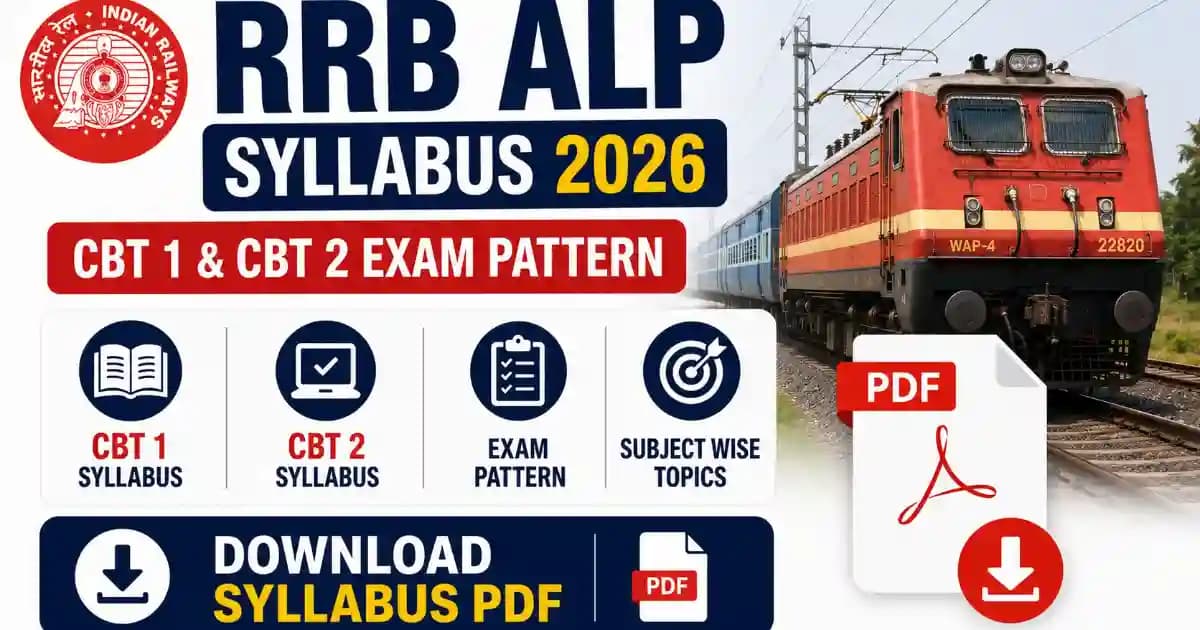 RRB ALP Syllabus 2026 PDF Download: CBT 1 & CBT 2 Exam Pattern and Subject Wise Topics | Exam Khiladi