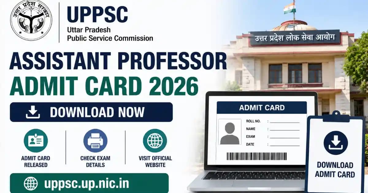 UPPSC Assistant Professor Admit Card 2026 – Download for Various Subjects