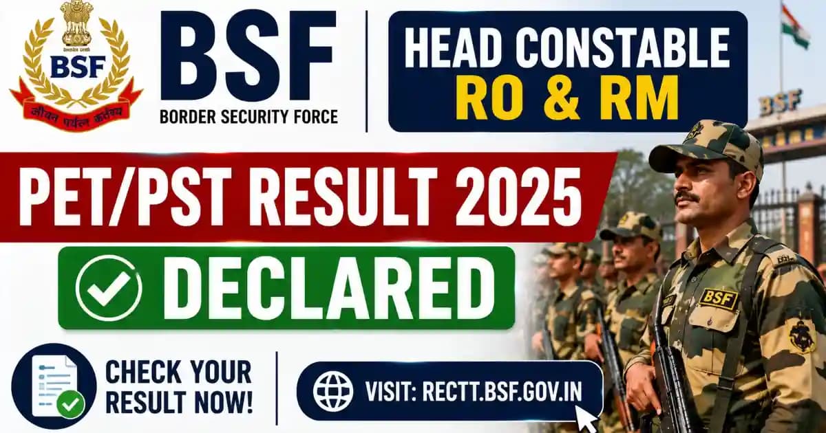 BSF Head Constable RO RM PET PST Result 2025