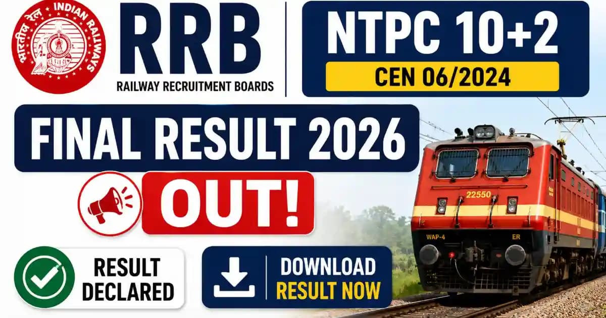 RRB NTPC 10+2 Under Graduate Final Result 2026 Out – Download Scorecard PDF