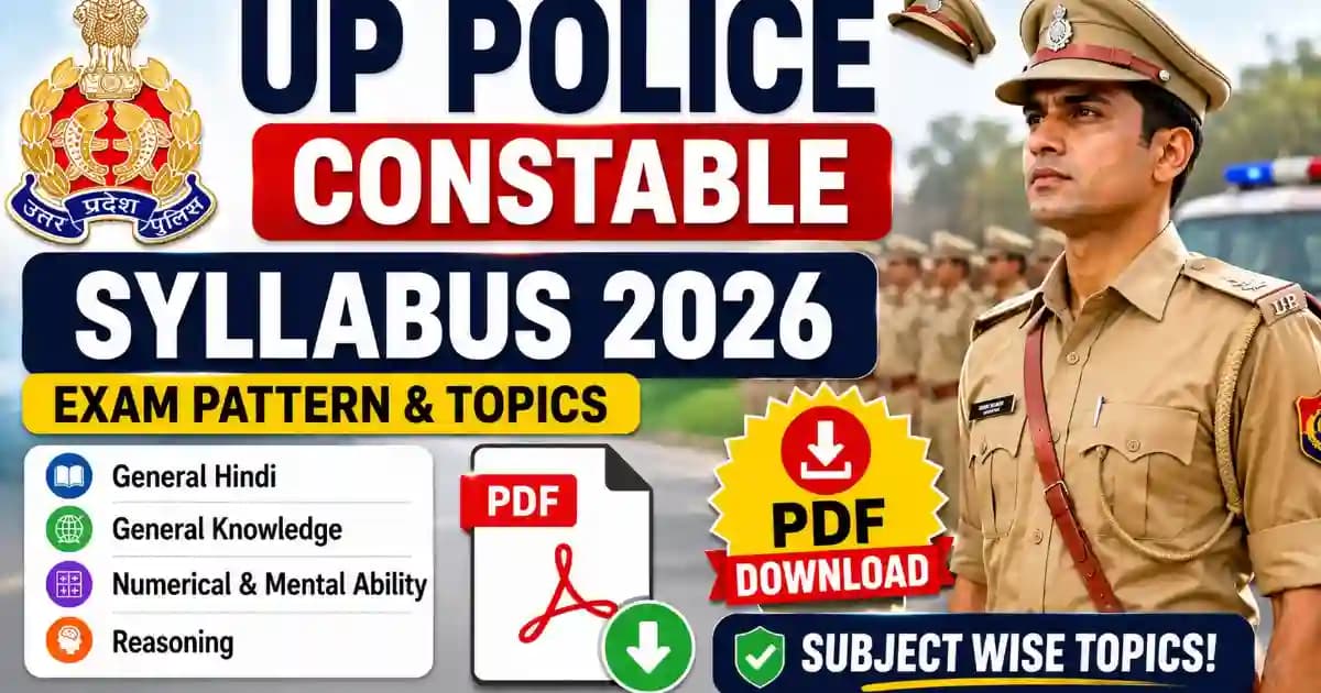 UP Police Constable Syllabus 2026 PDF Download: Exam Pattern & Subject Wise Topics | Exam Khiladi