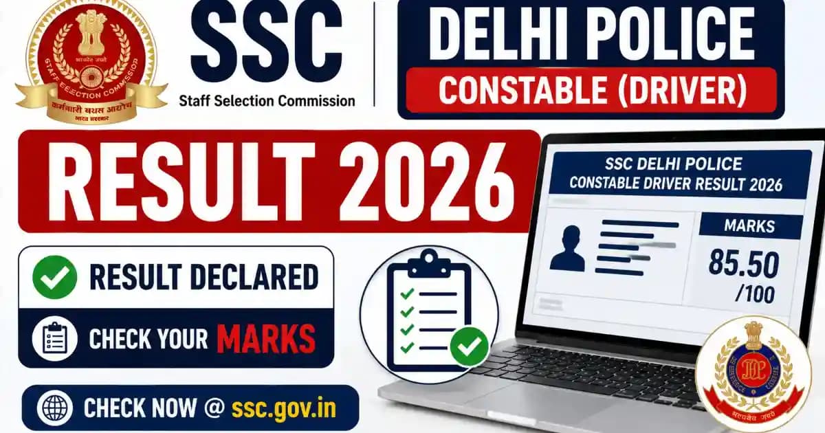 SSC Delhi Police Constable Driver Result 2026 Out – Download Marks