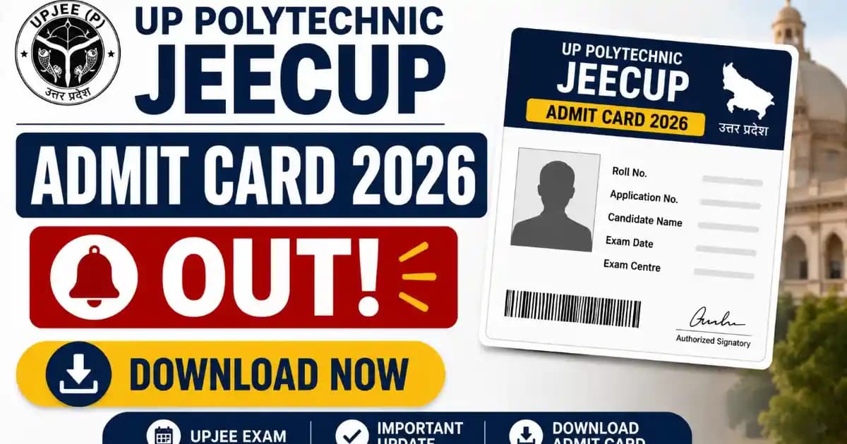 UP Polytechnic JEECUP Admit Card 2026 Released – Download UPJEE Hall Ticket