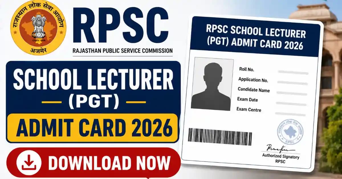 RPSC School Lecturer (PGT) Admit Card 2026 Out – Download SSO Hall Ticket