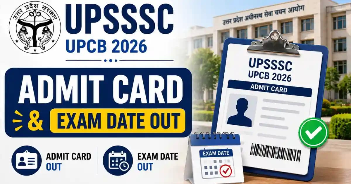UPSSSC UPCB 2026 Admit Card and Exam Date Announced for 115 Posts