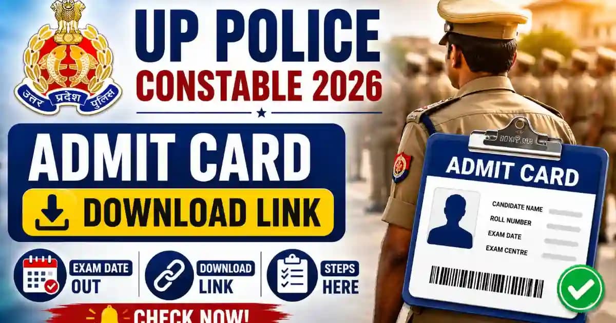 UP Police Constable Admit Card 2026 – Download Link, Exam Date & Steps | Exam Khiladi