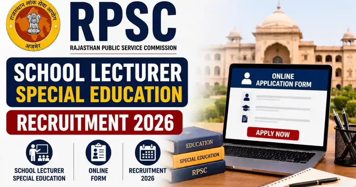 RPSC School Lecturer Special Education Recruitment 2026 Apply Online for 121 Posts