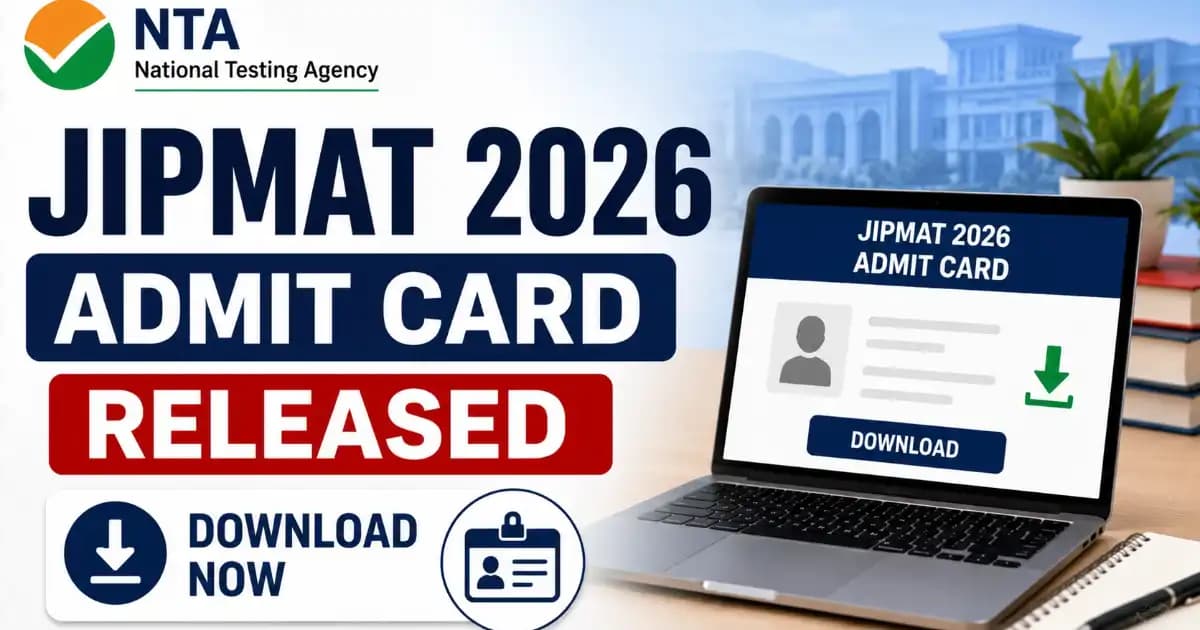 NTA JIPMAT Admit Card 2026 Released for Joint Integrated Programme in Management Admission Test