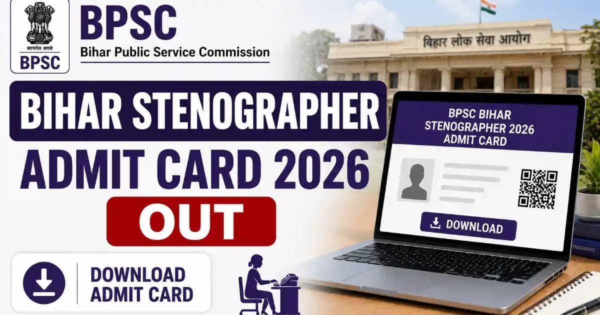 BPSC Bihar Stenographer Admit Card 2026 Out – Download Exam Hall Ticket