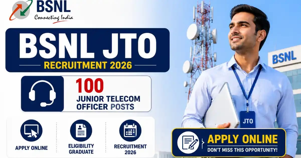 BSNL JTO Recruitment 2026 – Apply Online for 100 Junior Telecom Officer Posts