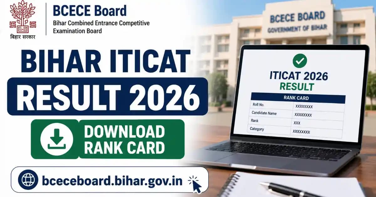 Bihar ITICAT Result 2026 – Download Rank Card at bceceboard.bihar.gov.in