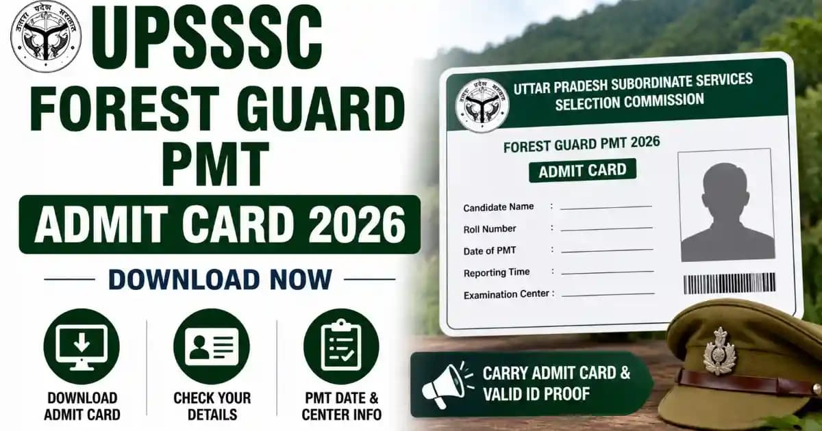 UPSSSC Forest Guard & Wild Life Guard PMT Admit Card 2026 Out – Download Hall Ticket