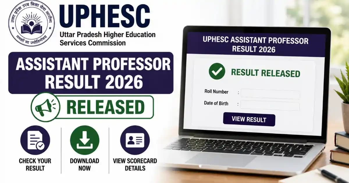 UPHESC Assistant Professor Result 2026 Out – Download Advt No 51 Final Results