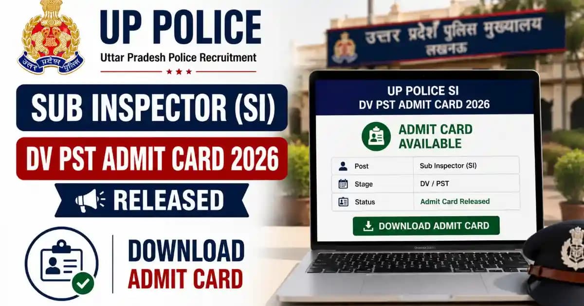 UP Police SI DV PST Admit Card 2026 Out – Download Sub Inspector Call Letter