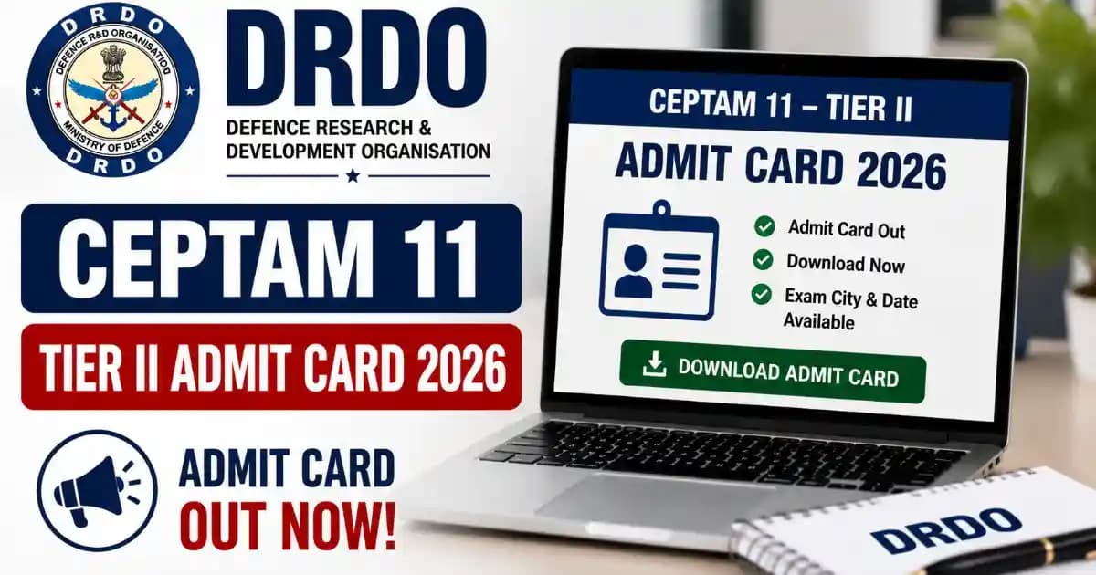 DRDO CEPTAM 11 Tier II Admit Card 2026 Released