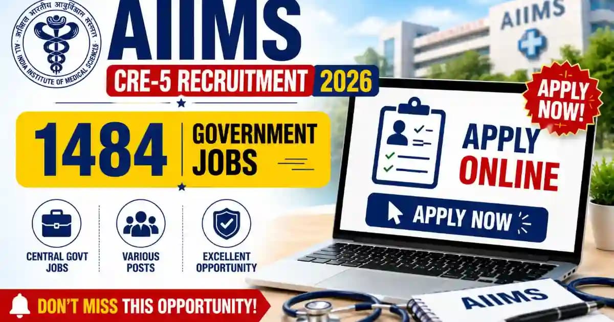 AIIMS CRE-5 Recruitment 2026 – Notification out, Apply Online for 1484 Group B & C Vacancy Posts