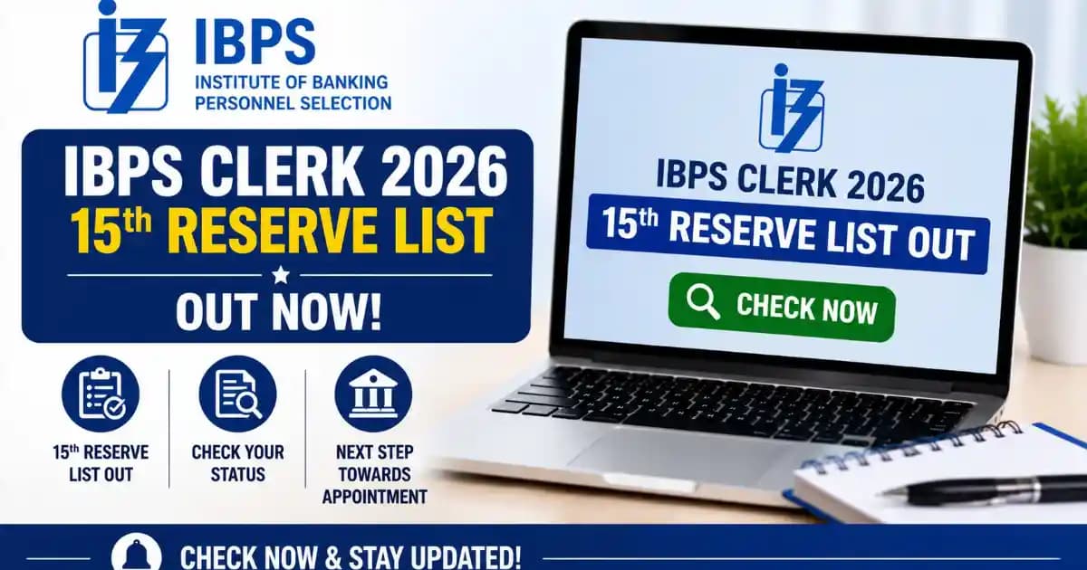 IBPS Clerk 15th Reserve List 2026 Out – CRP CSA-XV Provisional Allotment