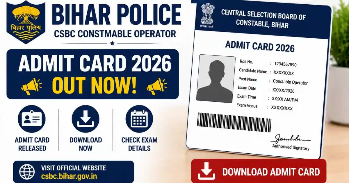 Bihar Police CSBC Constable Operator Admit Card 2026 Released