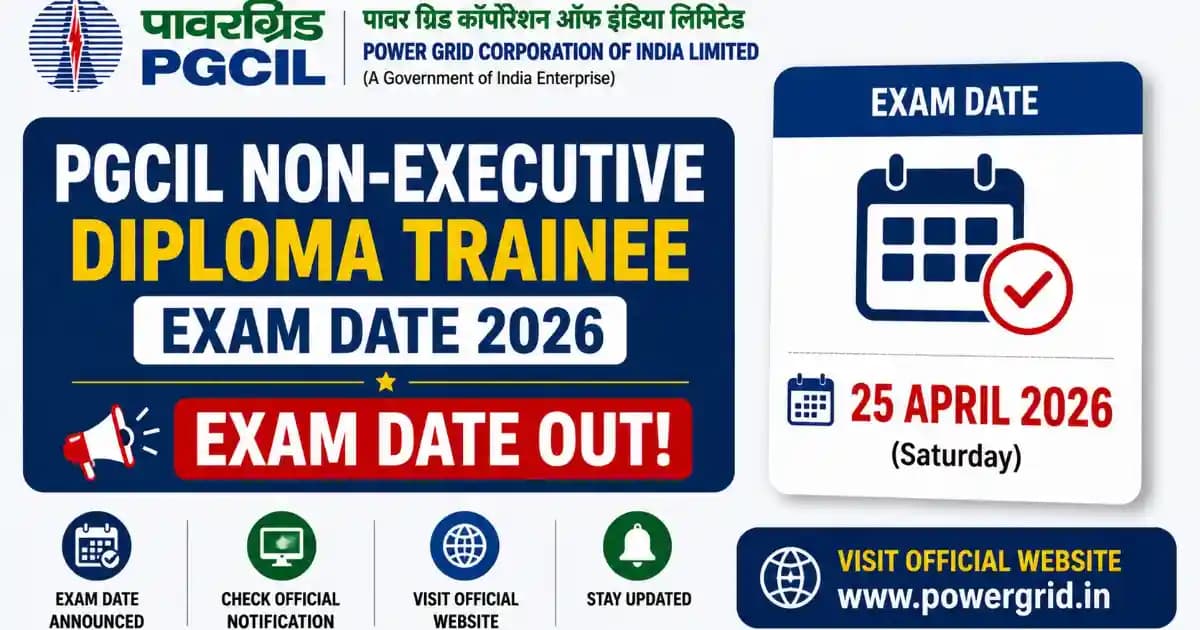 PGCIL Non-Executive Diploma Trainee 2026 Exam Date Announced