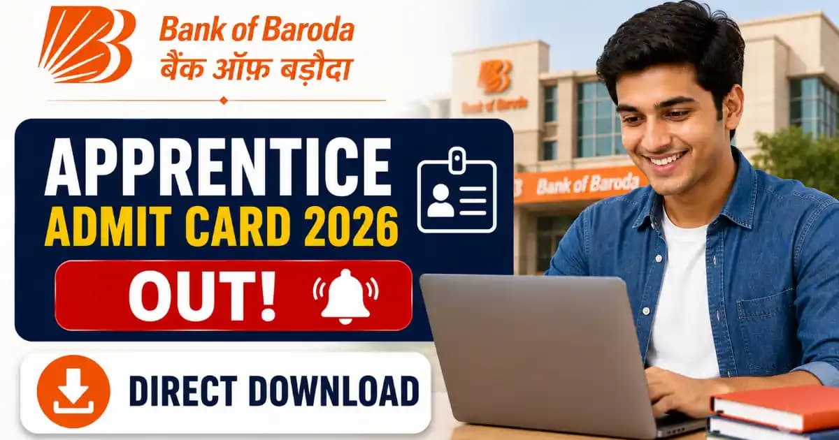 Bank of Baroda (BOB) Apprentices Admit Card 2026 Out – Download Call Letter