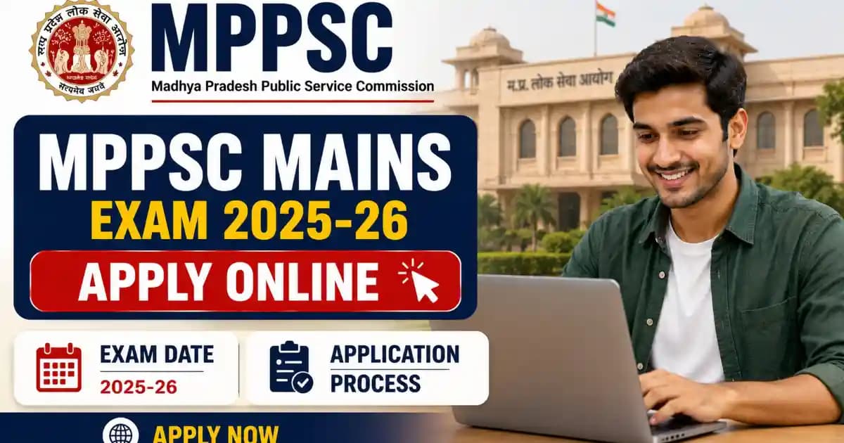 MPPSC Mains Exam SSE 2025: Apply Online for 158 Posts