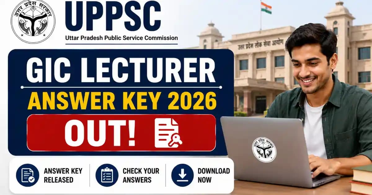 UPPSC GIC Lecturer Answer Key 2026 Out: Download Pravakta Response Sheet