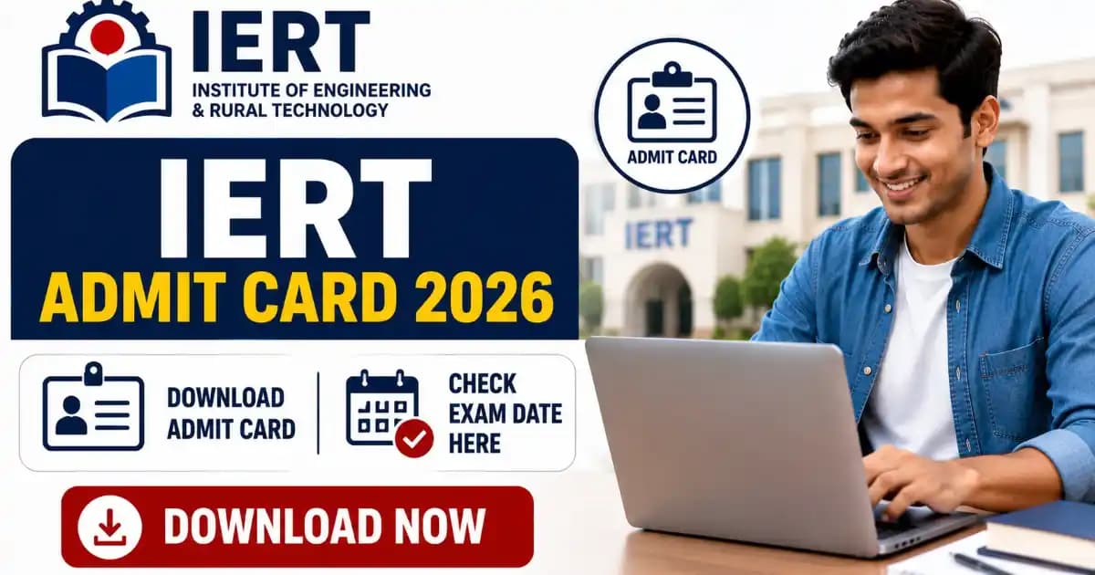 IERT Prayagraj Admit Card 2026 Download link- Check IERT Exam Full Schedule