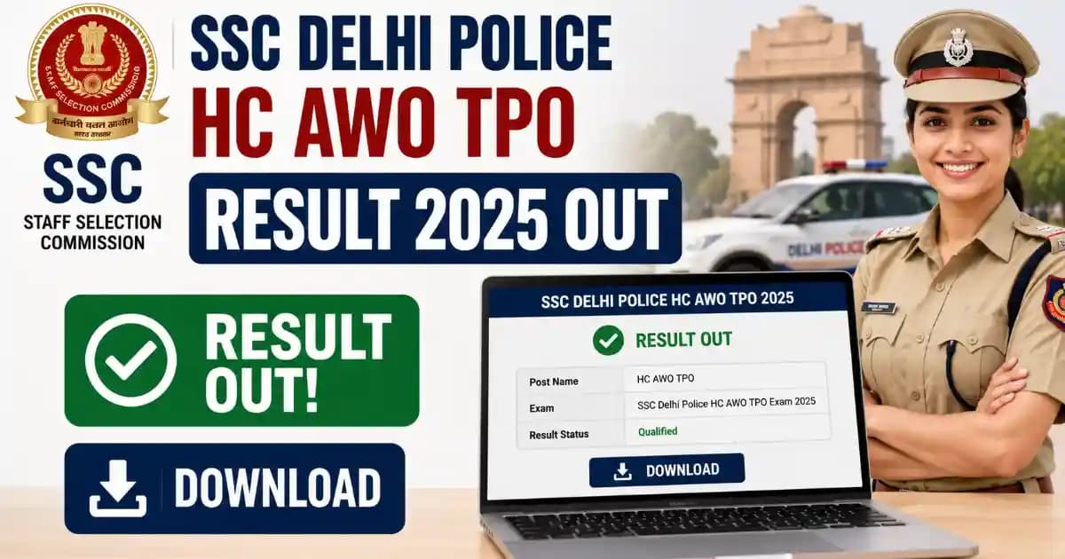 SSC Delhi Police Head Constable AWO/TPO 2025 Additional Result Declared (552 Posts)
