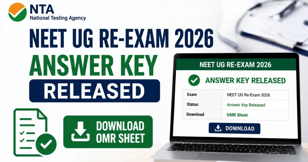 NTA NEET UG Re-Exam Answer Key 2026 Released – Download OMR & Solutions
