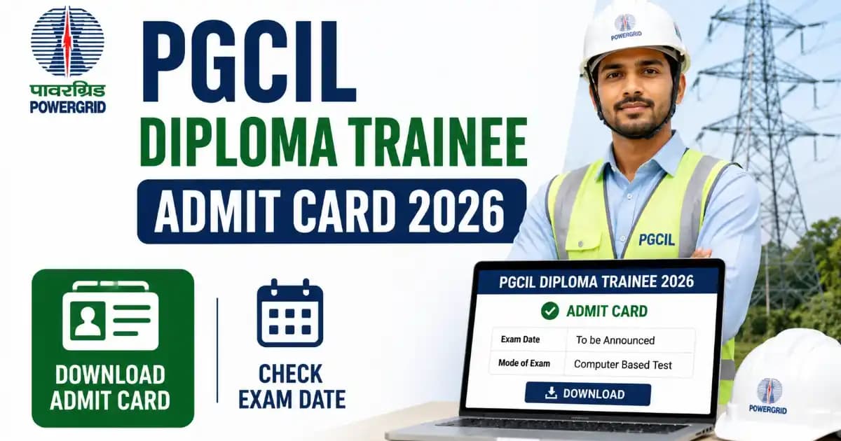 PGCIL Diploma Trainee Admit Card 2026 Released – Download Call Letter
