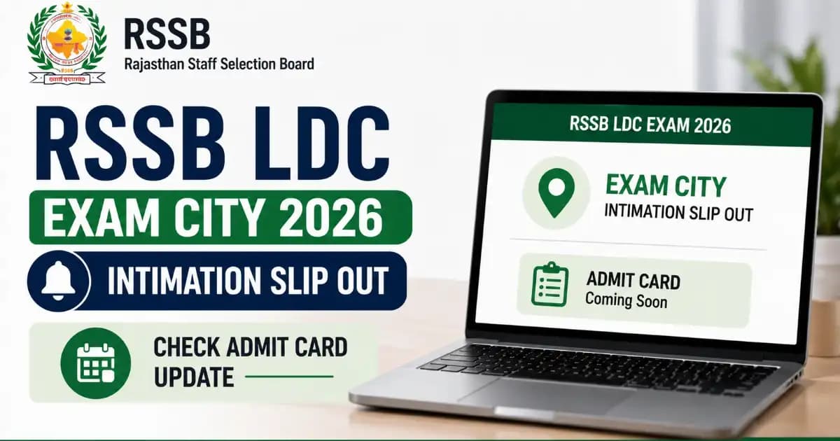 RSSB LDC Exam City 2026 Out – Download Junior Assistant Location Slip