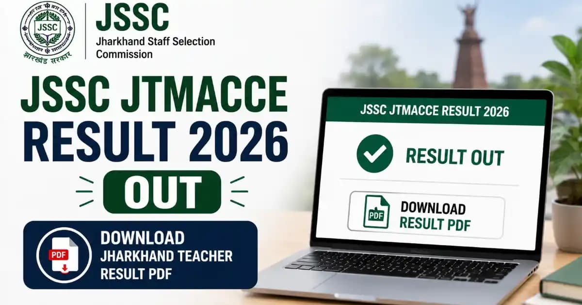 JSSC JTMACCE Result 2026 Declared – Download Jharkhand Teacher Merit List PDF