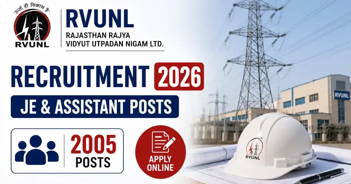 Rajasthan RVUNL Recruitment 2026 – Apply Online for 2005 JE & Assistant Posts