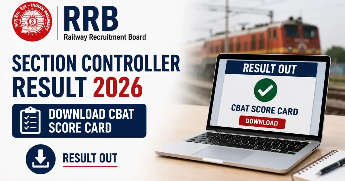 RRB Section Controller Result 2026 – Download CBAT Score Card