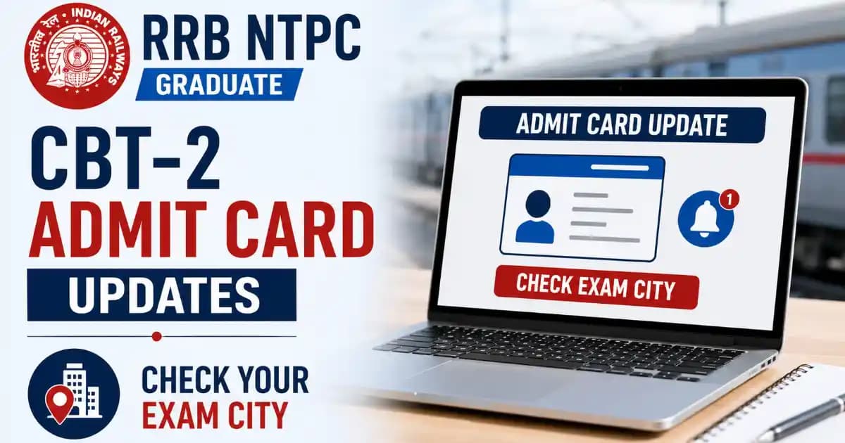 RRB NTPC Graduate CBT-2 Exam City 2026 Out – Check Tier II Details