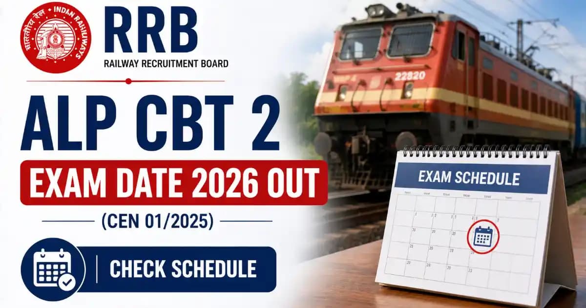 RRB ALP CBT 2 Exam Date 2026 Announced – Check Schedule & Download Result