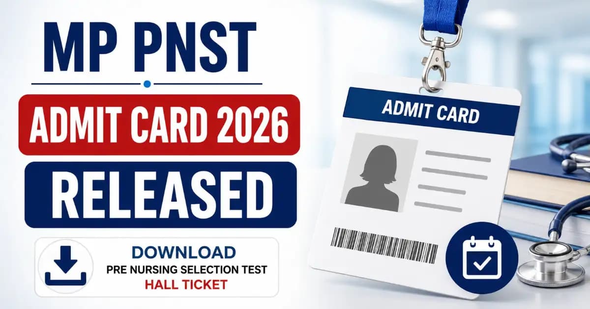 MP PNST Admit Card 2026 Out – Download Pre Nursing Exam Hall Ticket
