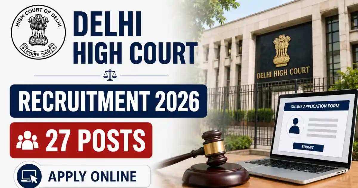 Delhi Higher Judicial Services HJS Recruitment 2026 – Apply Online for 27 Posts
