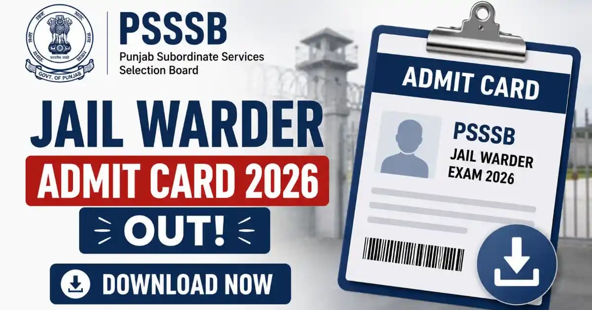 PSSSB Jail Warder Admit Card 2026 Released – Download Hall Ticket for 532 Posts