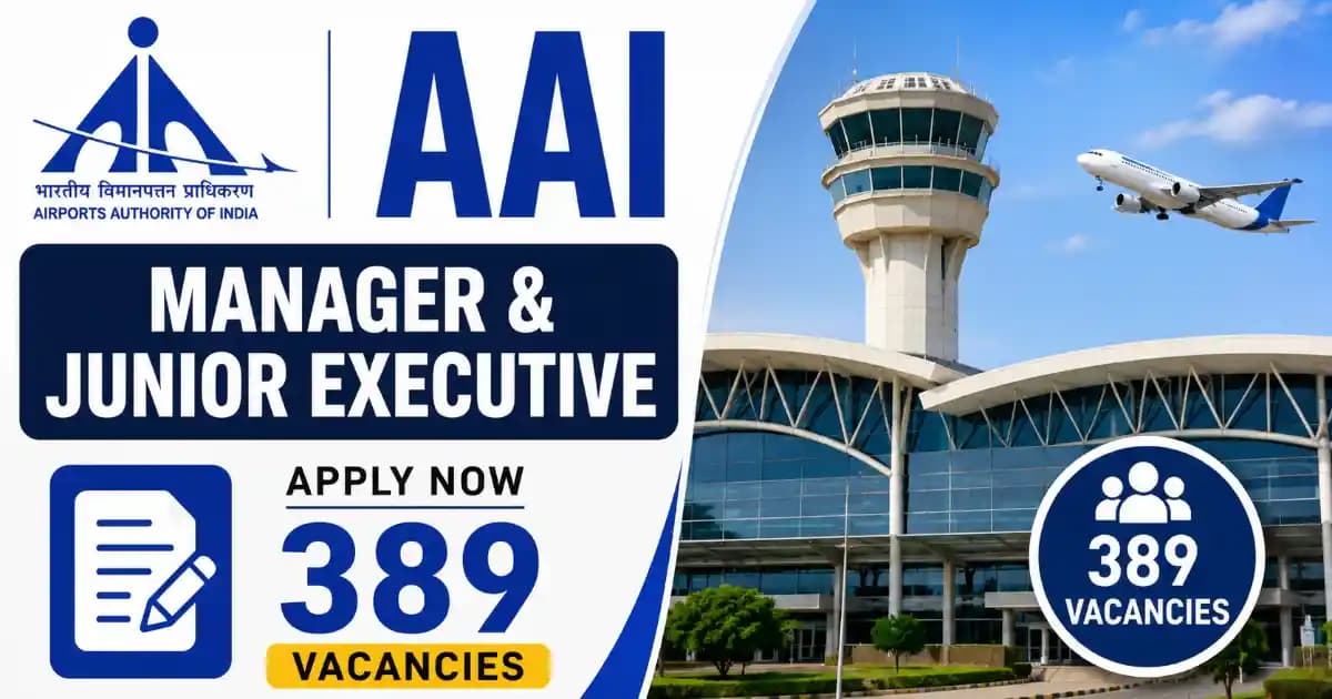 AAI Manager & Junior Executive Recruitment 2026 – Apply Online for 389 Posts