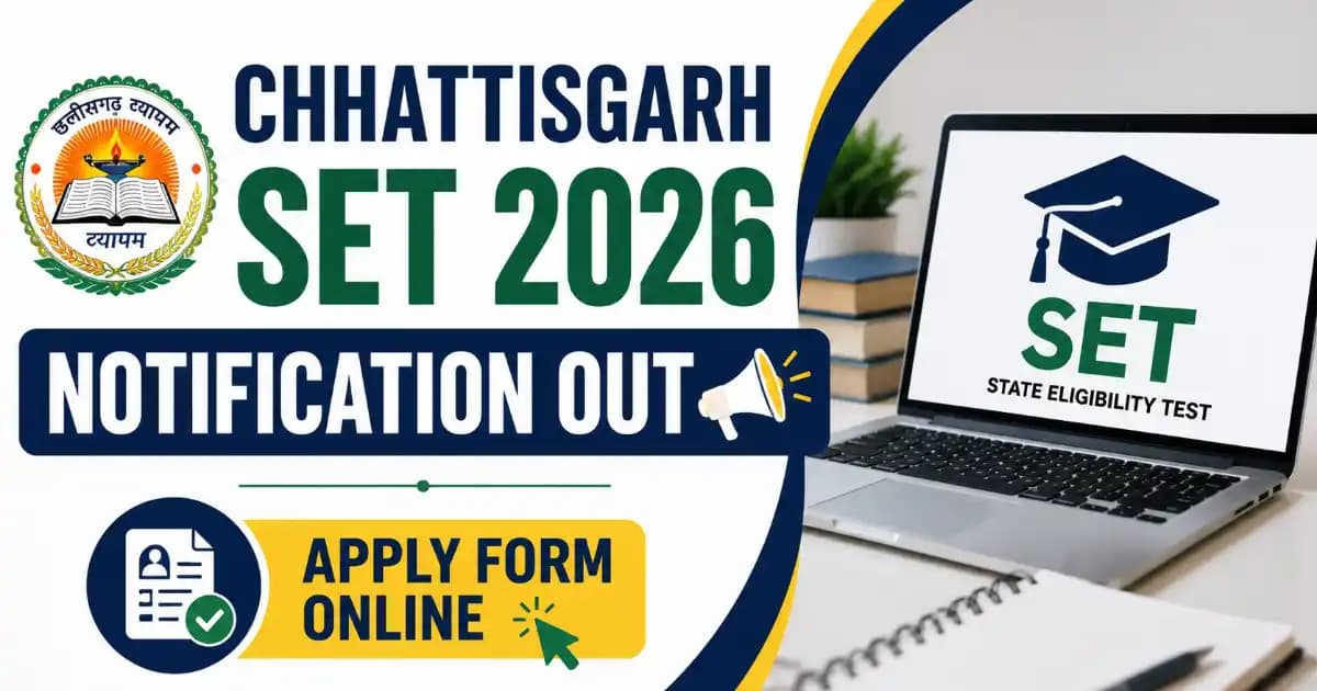 Chhattisgarh SET 2026 Notification – Apply Online for CG SET Exam | Exam Khiladi